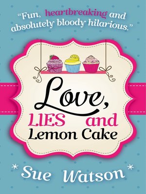 cover image of Love, Lies and Lemon Cake